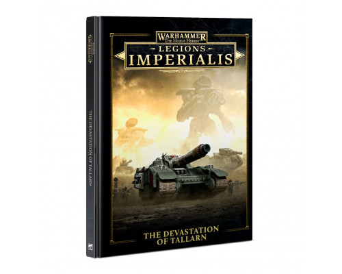 Warhammer Legions Imperialis: The Devastation of Tallarn