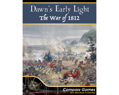 Dawn's Early Light: The War Of 1812 - EN