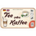 Tee oder Kaffee ( neue Auflage)