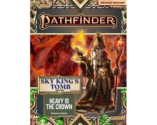 Pathfinder Adventure Path: Heavy is the Crown (Sky King’s Tomb 3 of 3) (P2) - EN