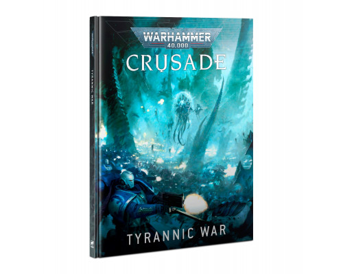 Warhammer 40,000: Crusade - Tyrannic War