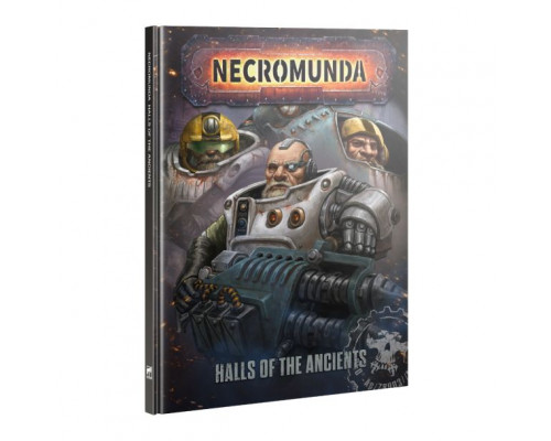 Necromunda: Halls Of The Ancients