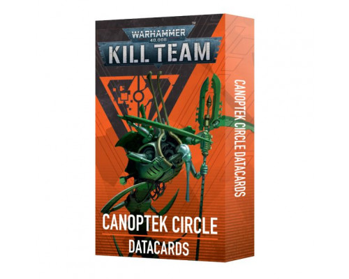 Kill Team Datacards: Canoptek Circle
