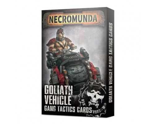 Goliath Vehicle Gang Tactics Cards