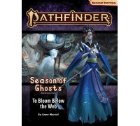 Pathfinder Adventure Path: To Bloom Below the Web (Season of Ghosts 4 of 4) (P2)  - EN