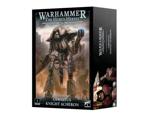 Warhammer 40,000 Cerastus Knight Acheron