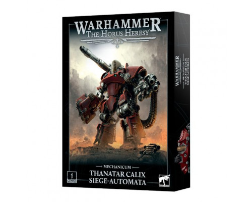 Mechanicum Thanatar Calix Siege Automata
