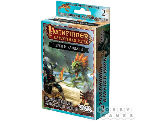 Pathfinder. Карточная игра: Череп и Кандалы. 2 – Разбойники Жаркого моря (RU)