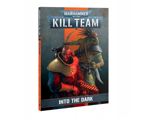 Warhammer 40,000 Kill Team: Into The Dark (Book)