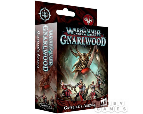 Warhammer Underworlds Gnarlwood: Gryselle's Arenai