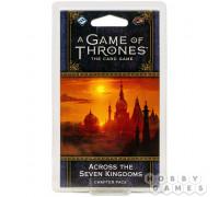 AGOT LCG 2nd Ed: Across the Seven Kingdom (RU)