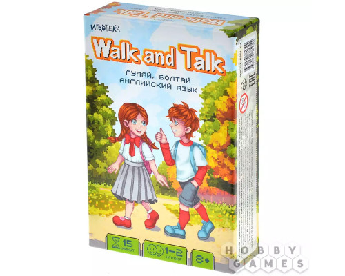 Walk and Talk: Гуляй, болтай. Английский язык